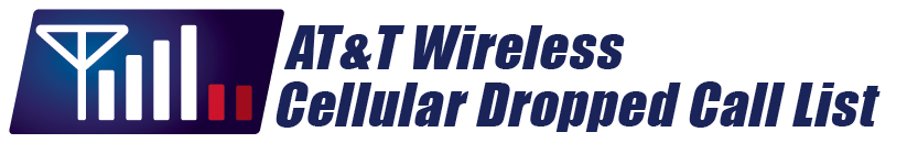 ATT Wireless Call
Drop List banner, heading the ATTWS Dropped Call List which details
places, areas, roads, and locations where AT&T Wireless's service (voice
and data) drops calls, disconnects, and/or experiences service
difficulties.